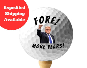 Fore! More Years Custom Trump Golf Balls, Gift For Golfer, Gift For Trump Supporter