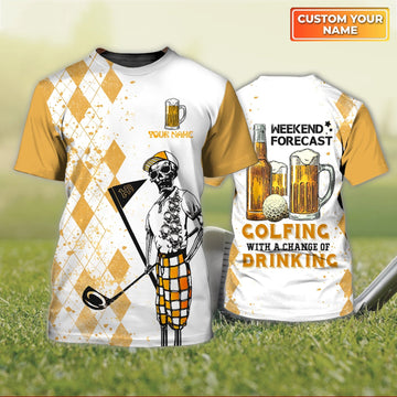 Weekend Forecast Golfing With A Change Of Drinking - Personalized Name 3D Tshirt